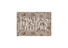 Lawless Design Shoppe Gift Card