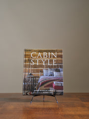 Cabin Style: Interiors Inspired by the Land