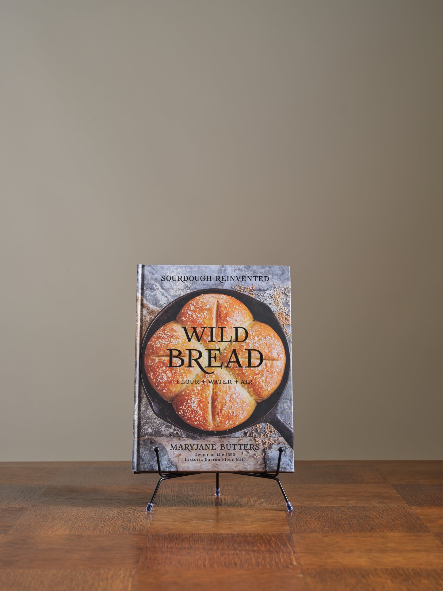 Wild Bread: Sourdough Reinvented Cookbook